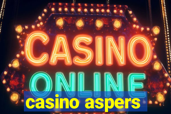 casino aspers