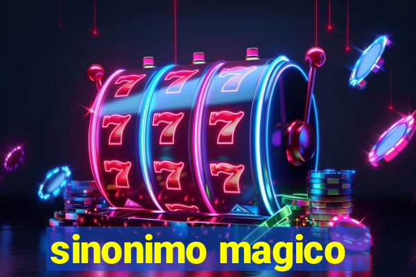 sinonimo magico