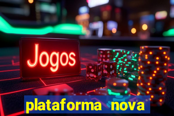 plataforma nova lan莽ada hoje cassino