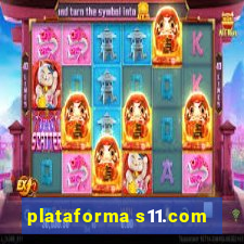 plataforma s11.com