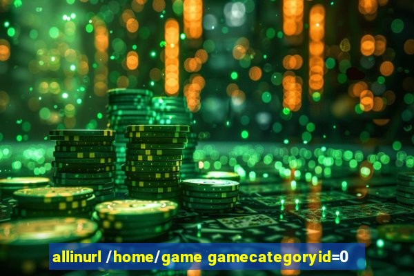 allinurl /home/game gamecategoryid=0