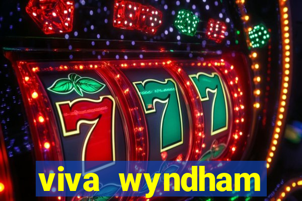 viva wyndham fortuna beach