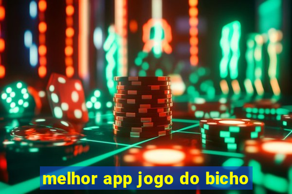 melhor app jogo do bicho