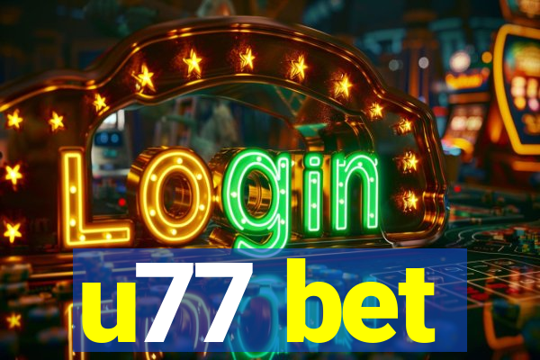 u77 bet