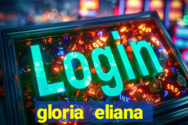 gloria eliana ribeiro letra