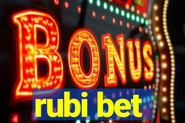 rubi bet