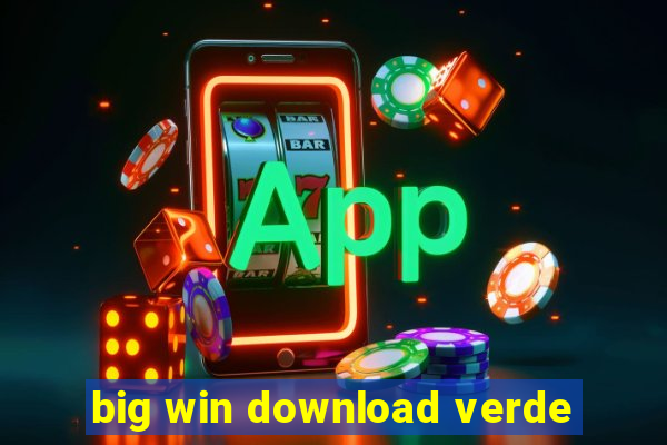 big win download verde