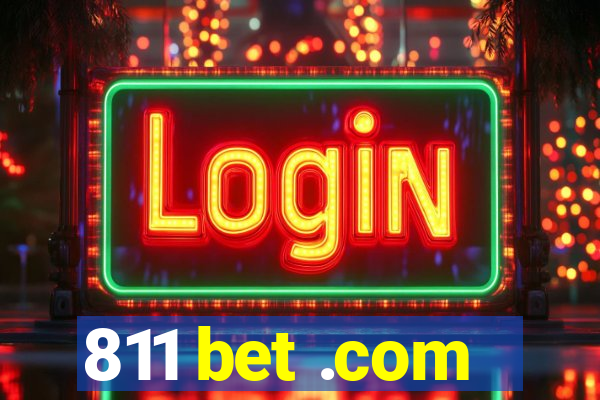 811 bet .com