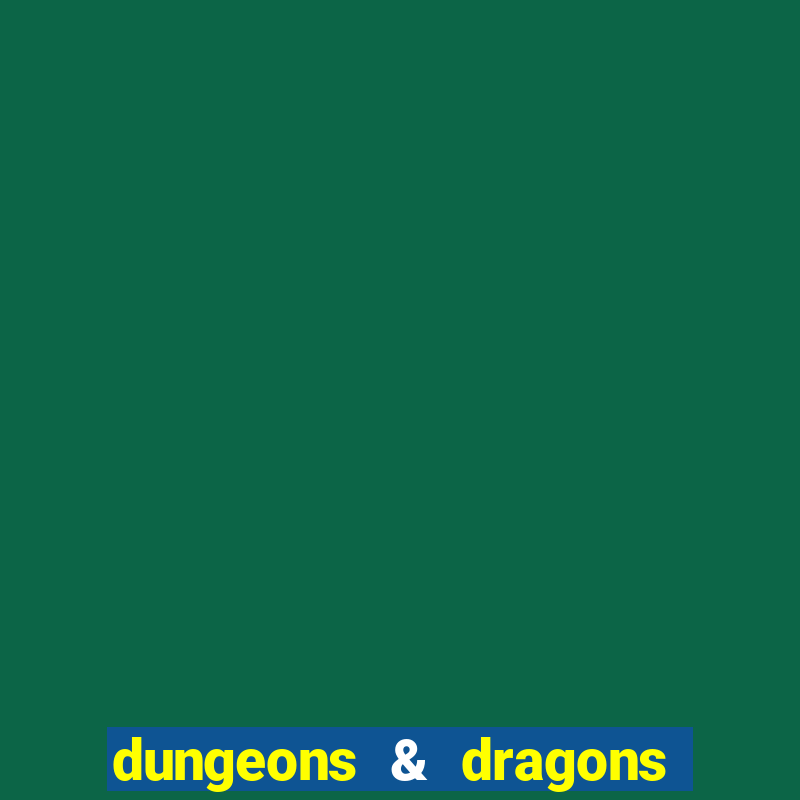 dungeons & dragons como jogar