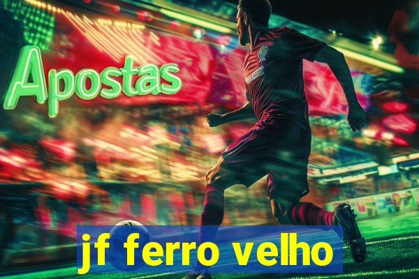 jf ferro velho