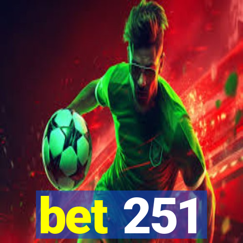 bet 251