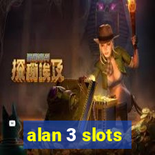 alan 3 slots