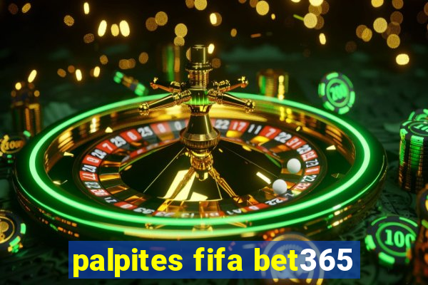 palpites fifa bet365