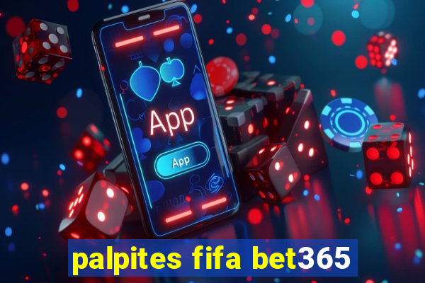 palpites fifa bet365