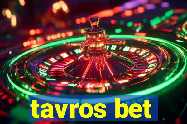 tavros bet