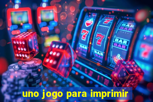 uno jogo para imprimir