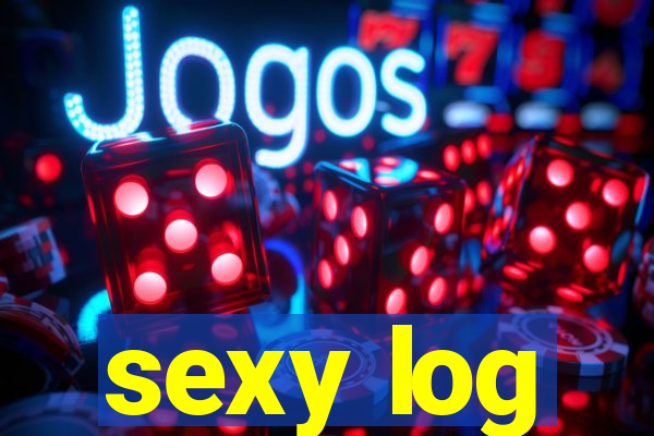 sexy log