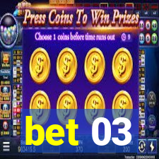 bet 03