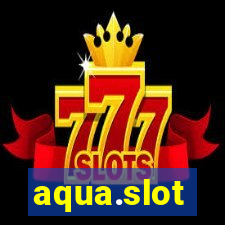 aqua.slot