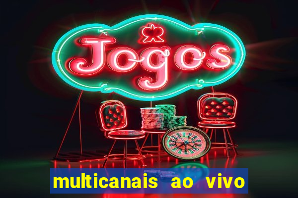 multicanais ao vivo jogo do flamengo