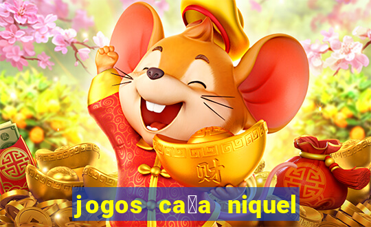 jogos ca莽a niquel que paga dinheiro real