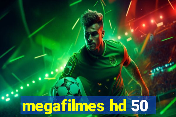 megafilmes hd 50