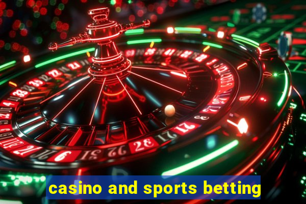 casino and sports betting