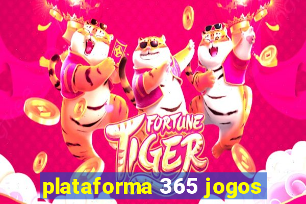 plataforma 365 jogos