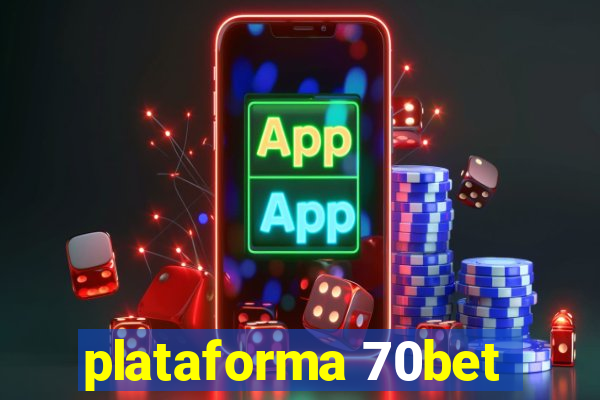 plataforma 70bet