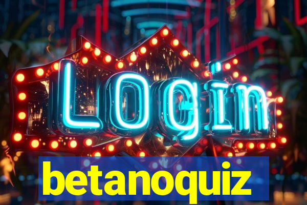 betanoquiz