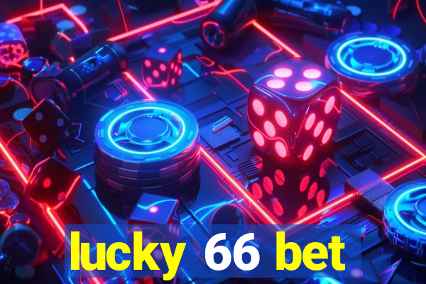 lucky 66 bet