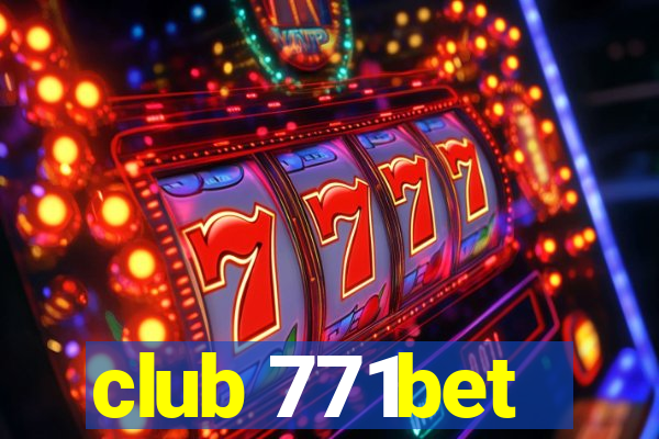 club 771bet