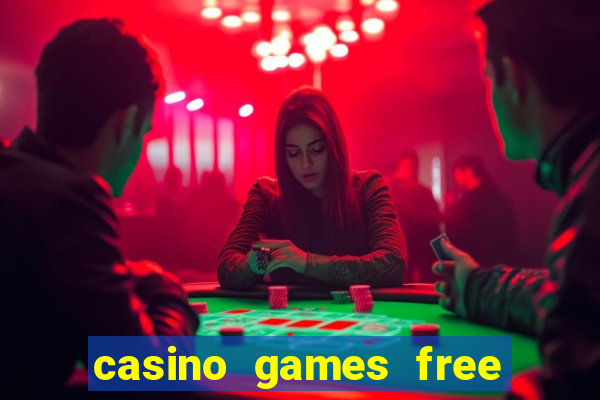 casino games free play no deposit