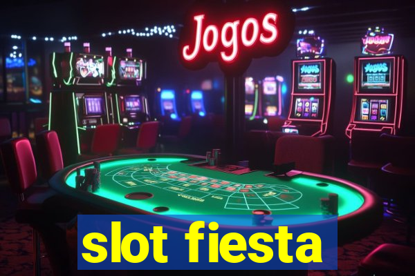 slot fiesta