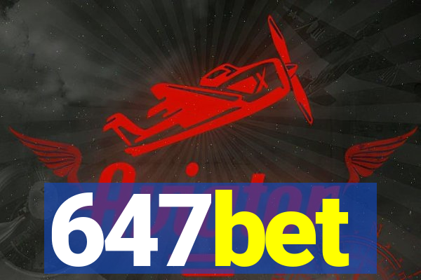 647bet