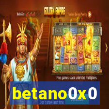 betano0x0