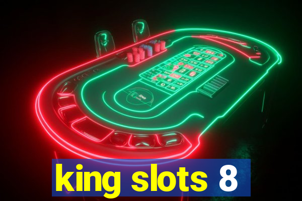 king slots 8