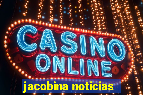 jacobina noticias