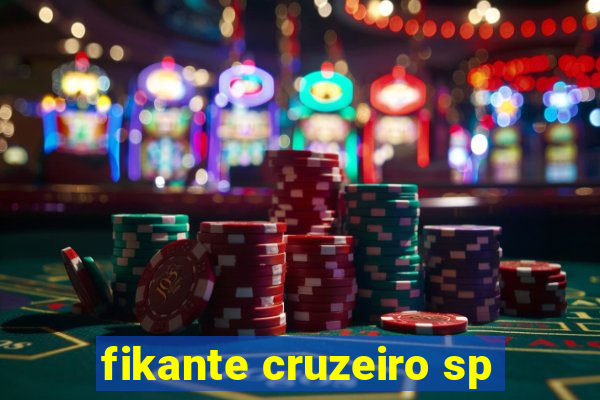 fikante cruzeiro sp