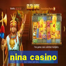 nina casino