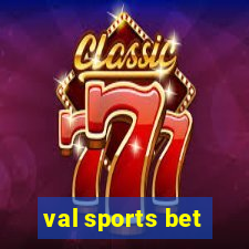 val sports bet