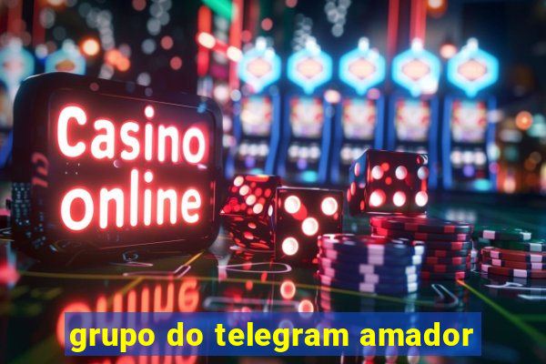 grupo do telegram amador