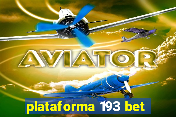 plataforma 193 bet