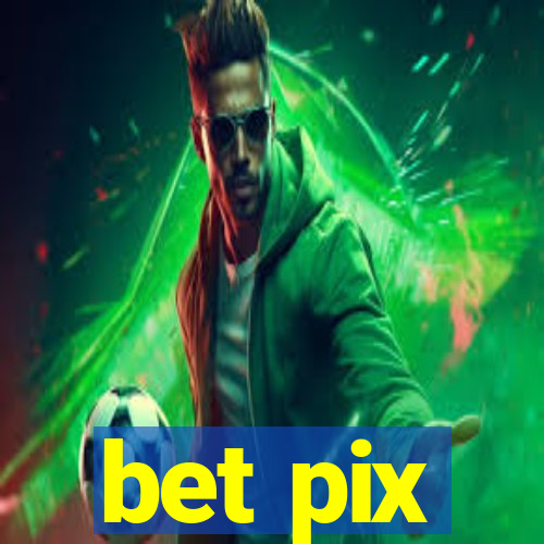 bet pix