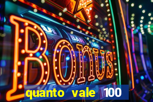 quanto vale 100 pesos em real