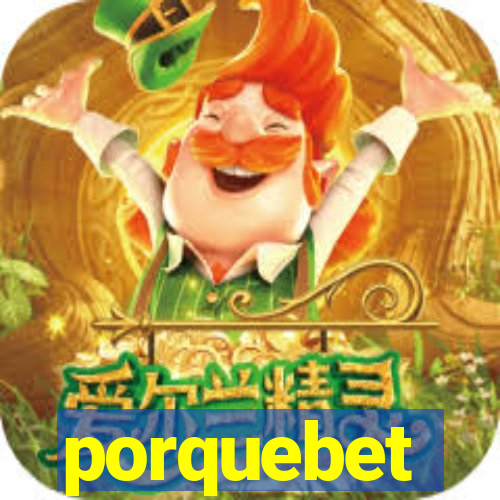 porquebet