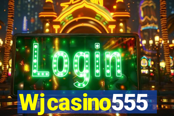 Wjcasino555