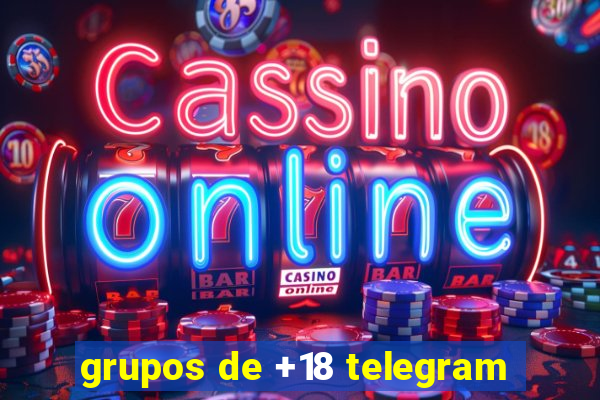 grupos de +18 telegram