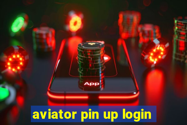 aviator pin up login