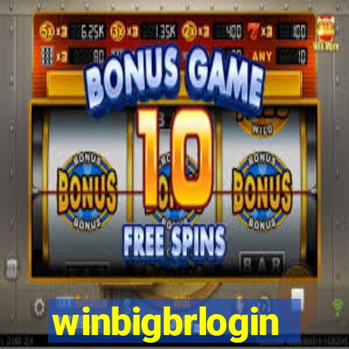 winbigbrlogin